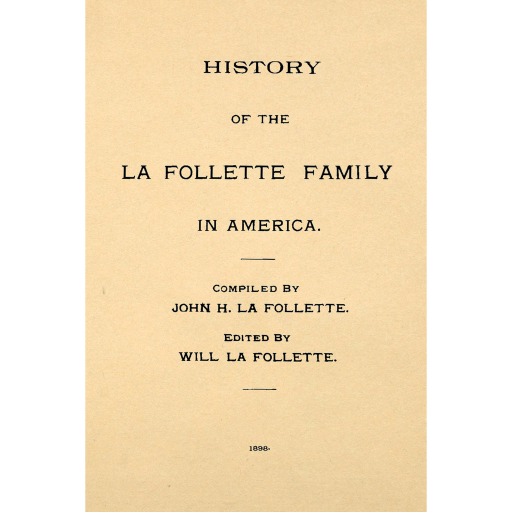 History of the La Follette Family in America