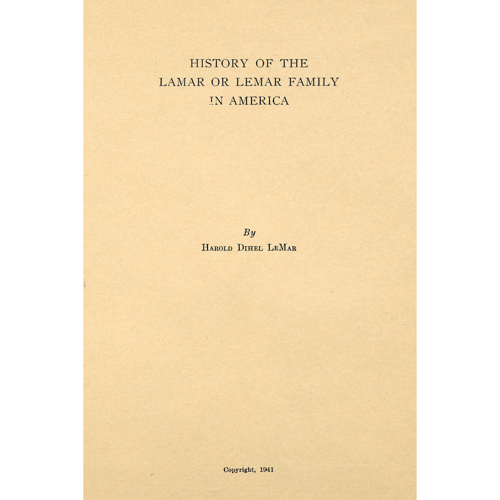 History of the Lamar or Lemar Family in America