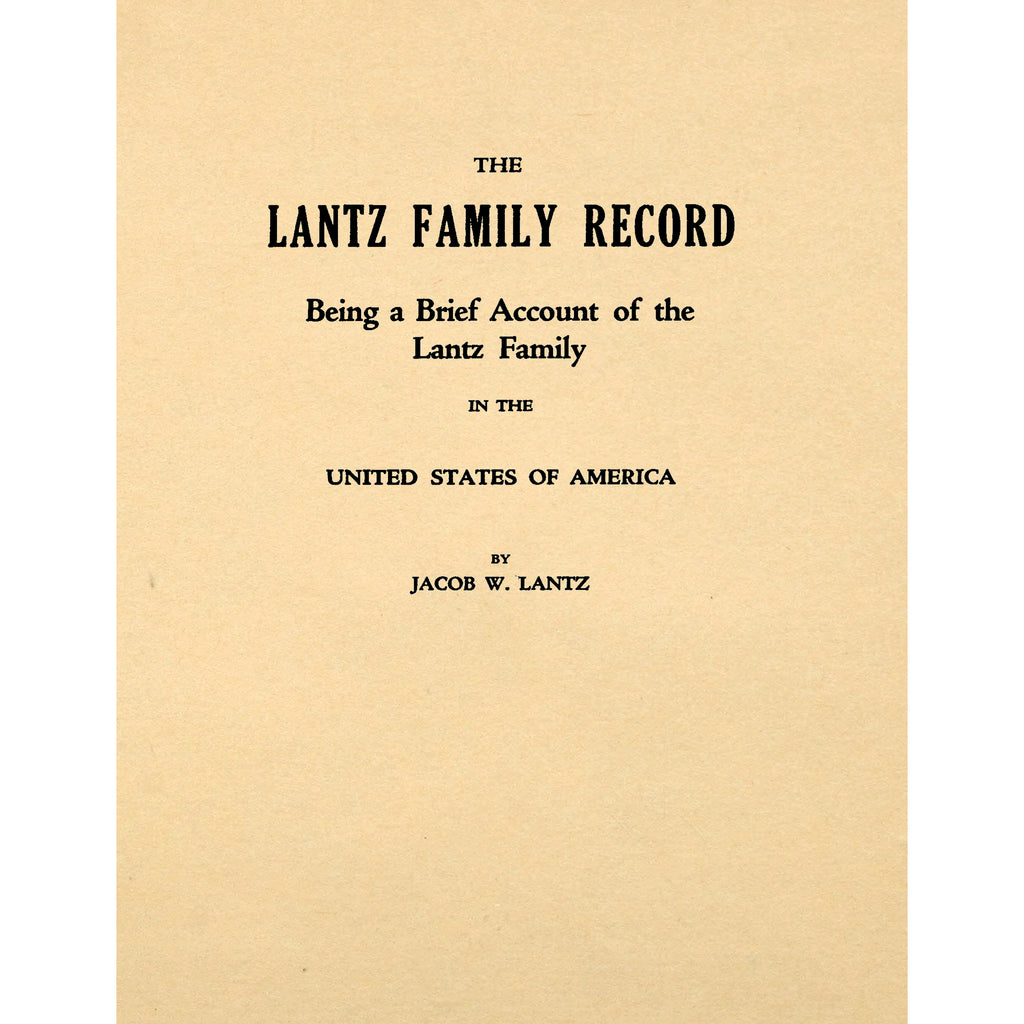 The Lantz Family Record;