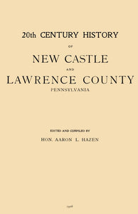 20th Century History of New Castle and Lawrence County, Pennsylvania