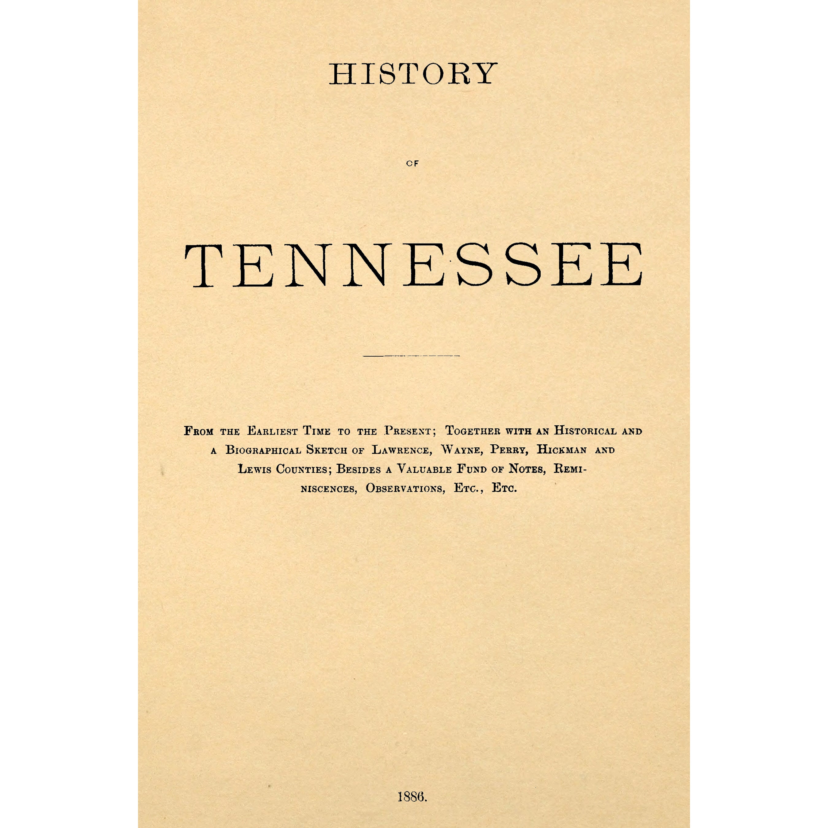 History of Tennessee - Lawrence, Wayne Perry, Hic,kman and Lewis Counties