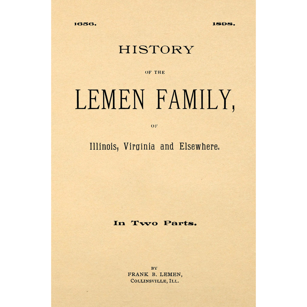 History of the Lemen Family, of Illinois, Virginia and Elsewhere.