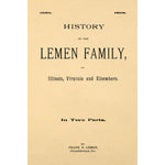 History of the Lemen Family, of Illinois, Virginia and Elsewhere.