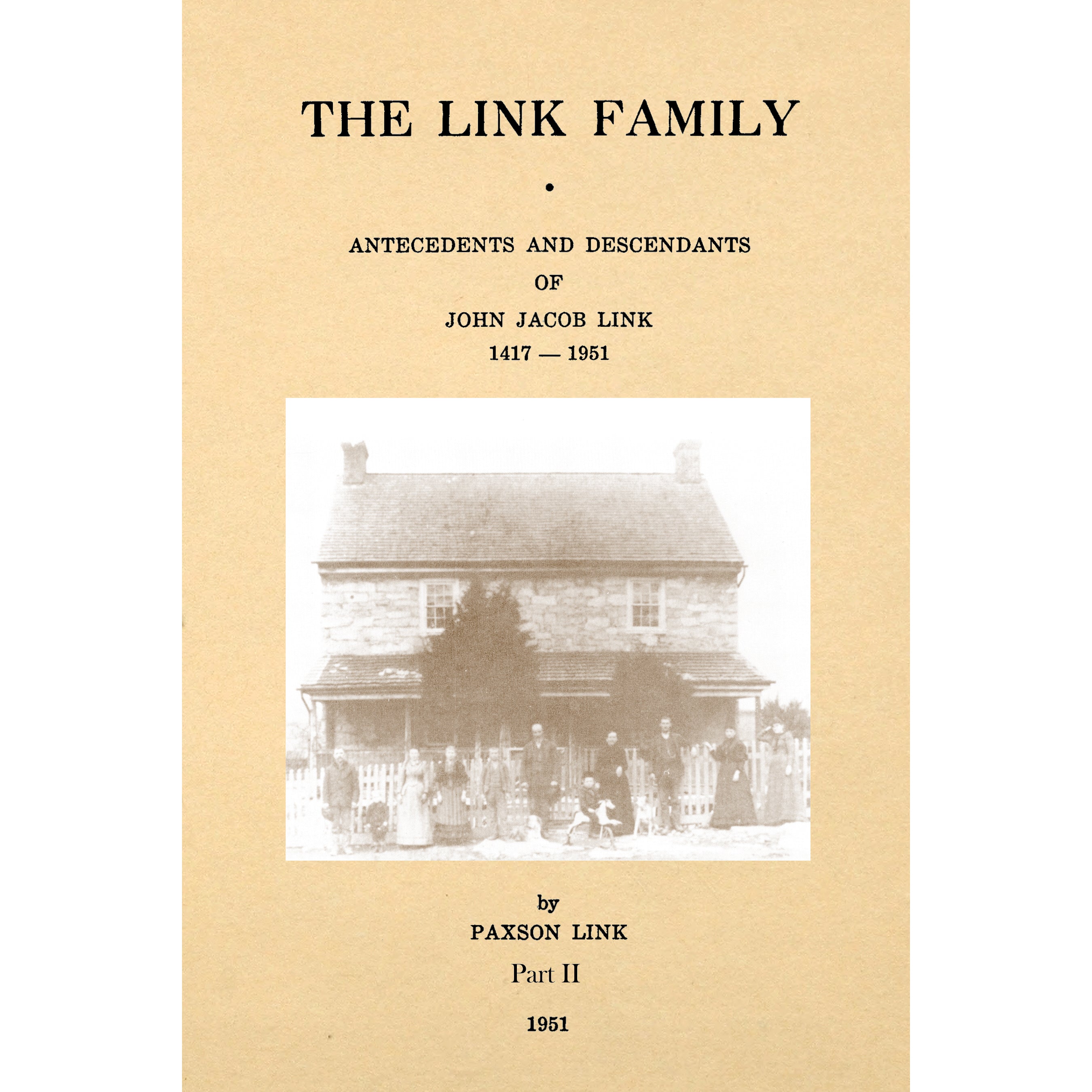 The Link Family Antecedents And Descendants Of John Jacob Link 1417 -