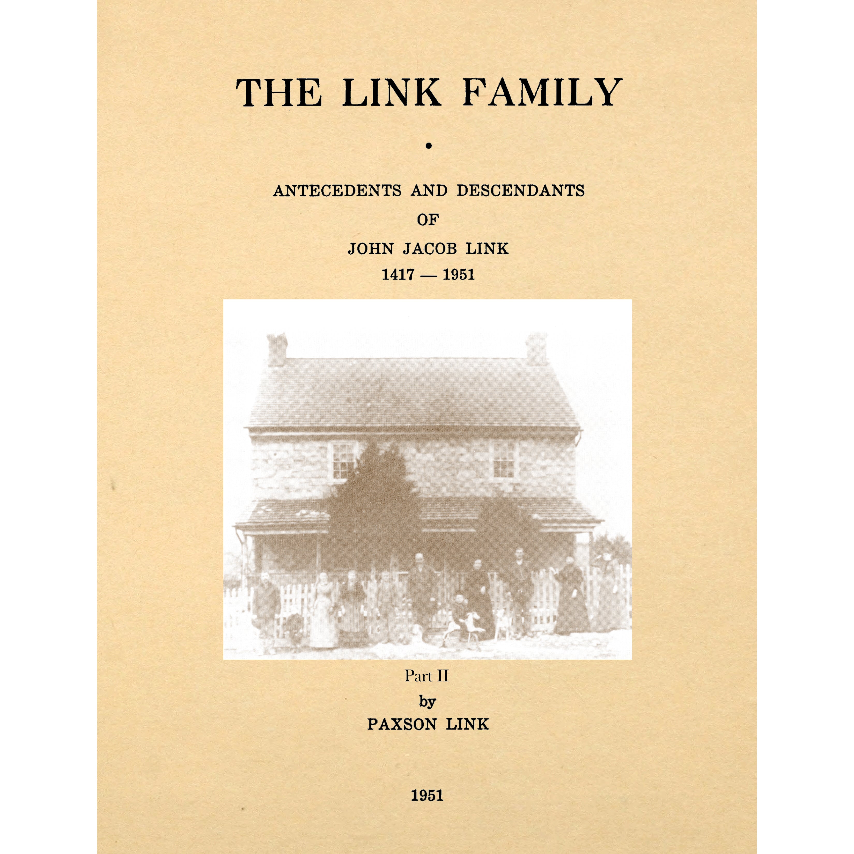 The Link Family Antecedents And Descendants Of John Jacob Link 1417 -