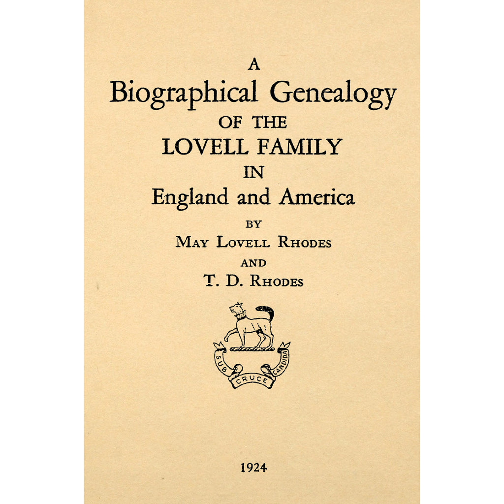 A Biographical Genealogy of the Lovell Family in England and America
