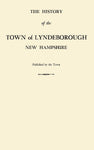 The History of the Town of Lyndeborough, New Hampshire