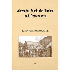 Alexander Mack the Tunker and Descendants