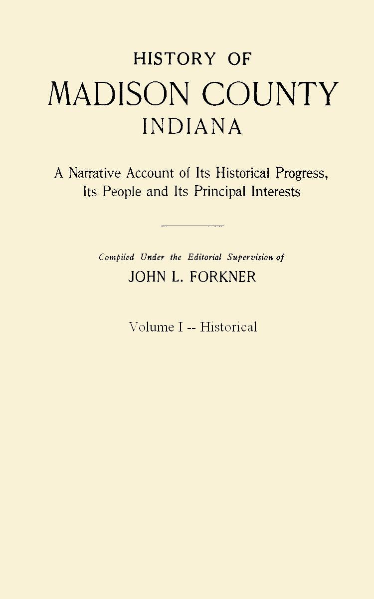 History of Madison County Indiana;