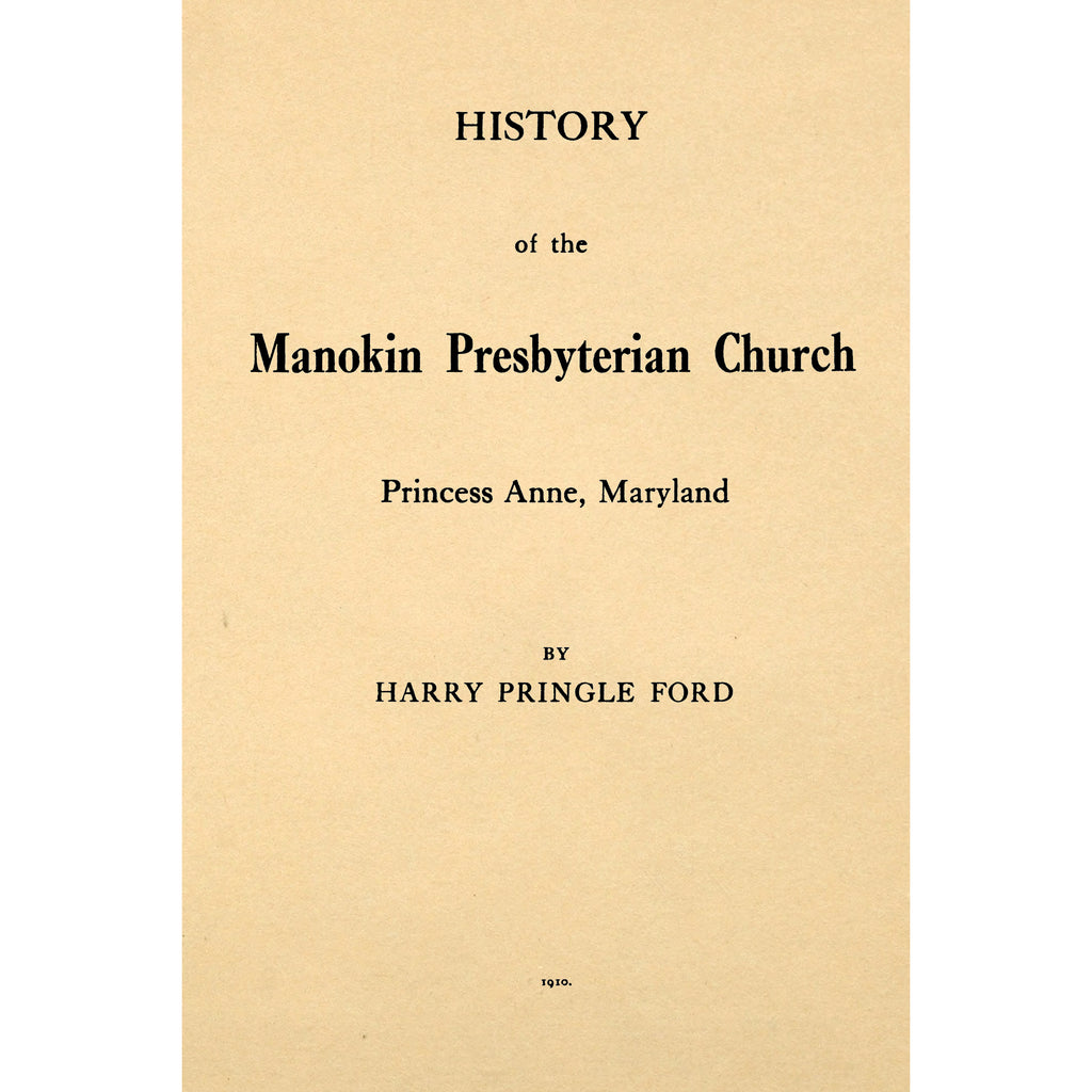 History of the Manokin Presbyterian Church, Princess Anne, Maryland