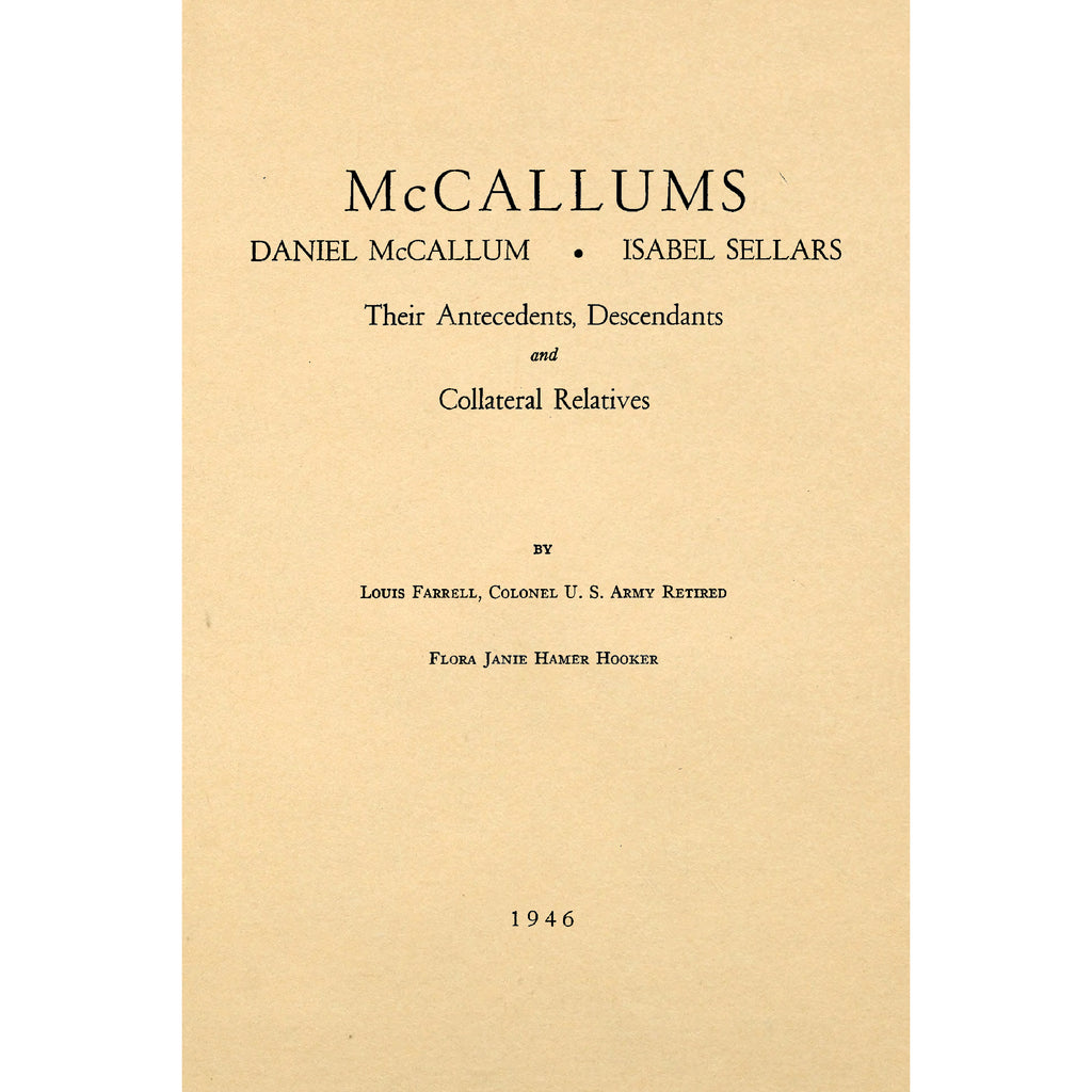 McCallums; Daniel McCallum, Isabel Sellars, Their Antecedents, Descendants and Collateral Relatives