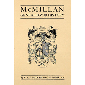 McMillan genealogy & history; a record of the descendants of John McMillan and Mary Arnott, his wife