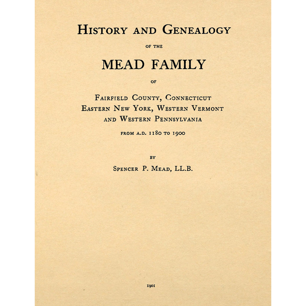History and Genealogy of the Mead Family