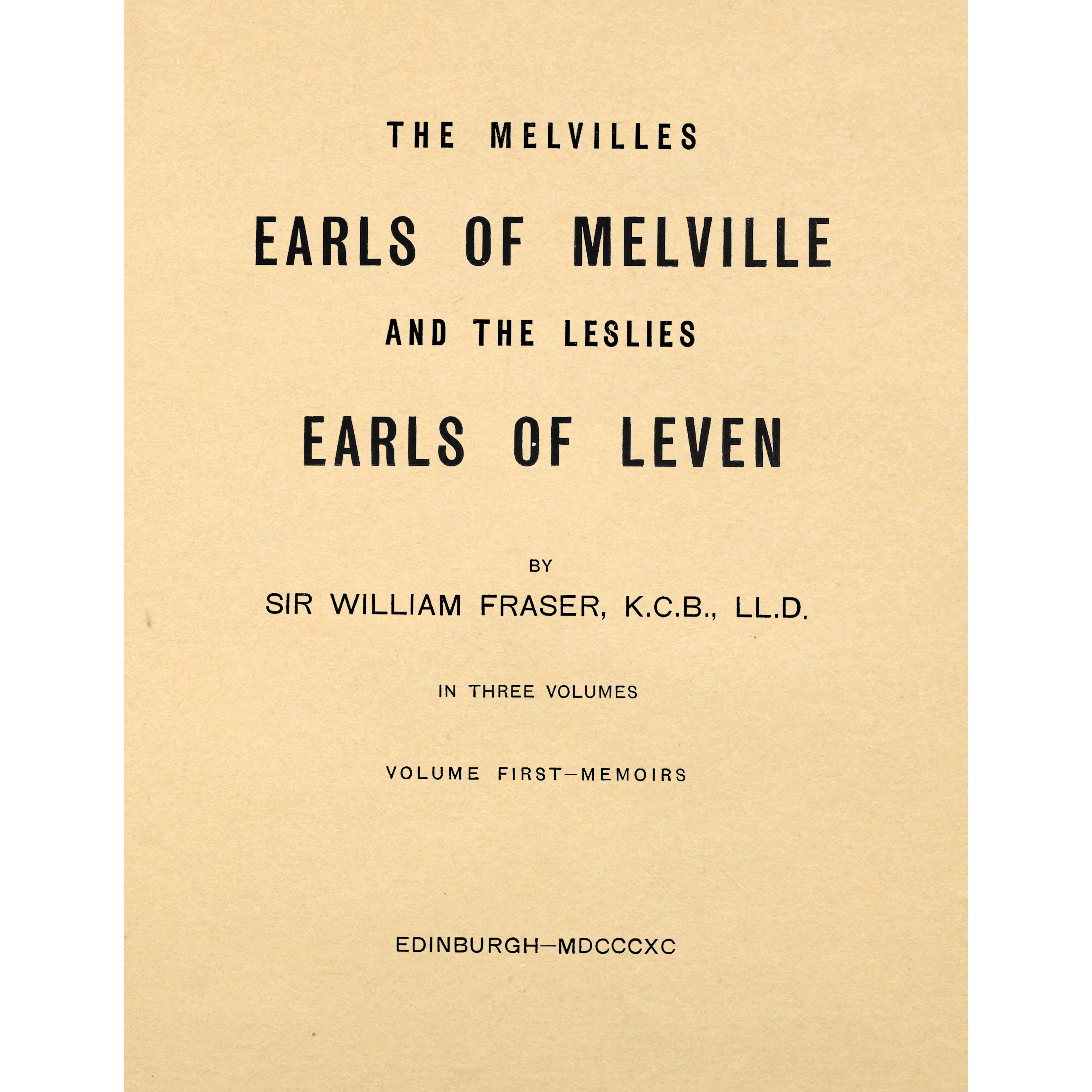 The Melvilles, Earls Of Melville And The Leslies, Earls Of Levin