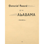 Memorial Record of Alabama [Two Volumes Reprinted in Four]