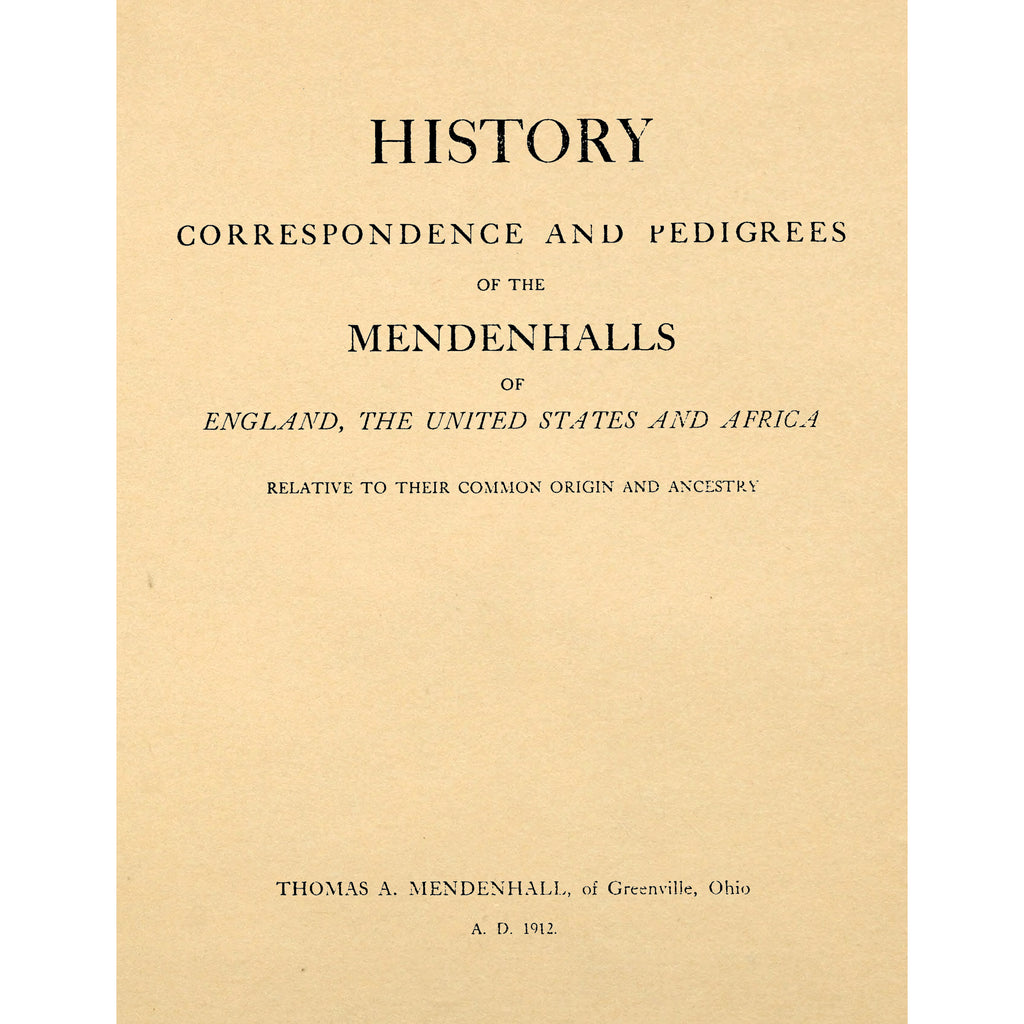 History, Correspondence and Pedigrees of the Mendenhall