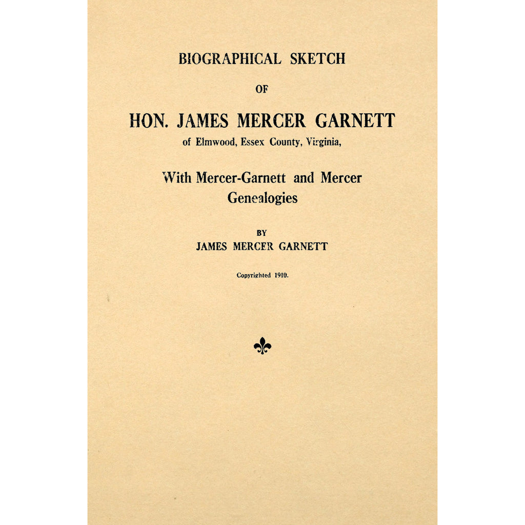 Genealogy of the Mercer - Garnett Family of Essex County, Virginia