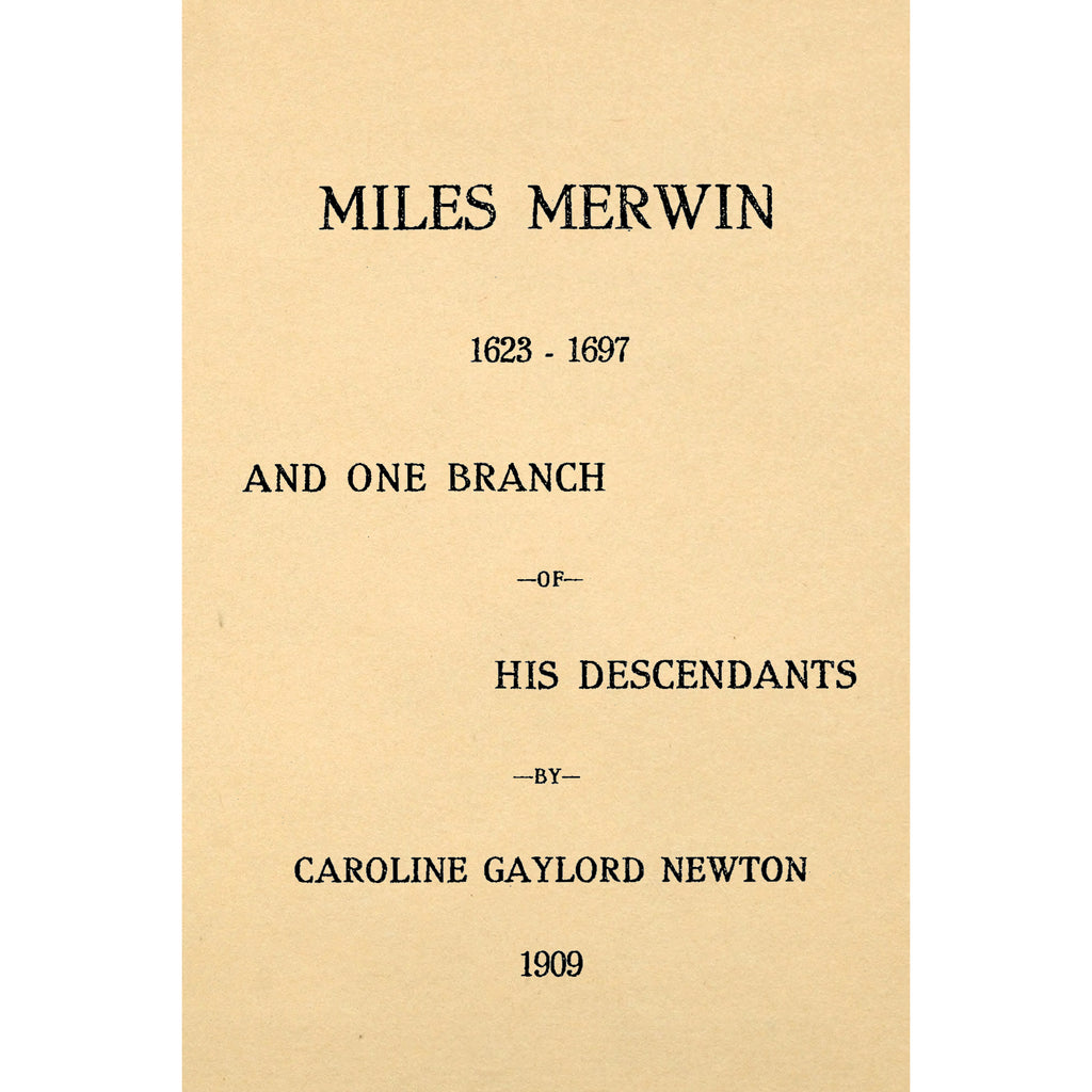 Miles Merwin, 1623-1697, and one branch of his descendants