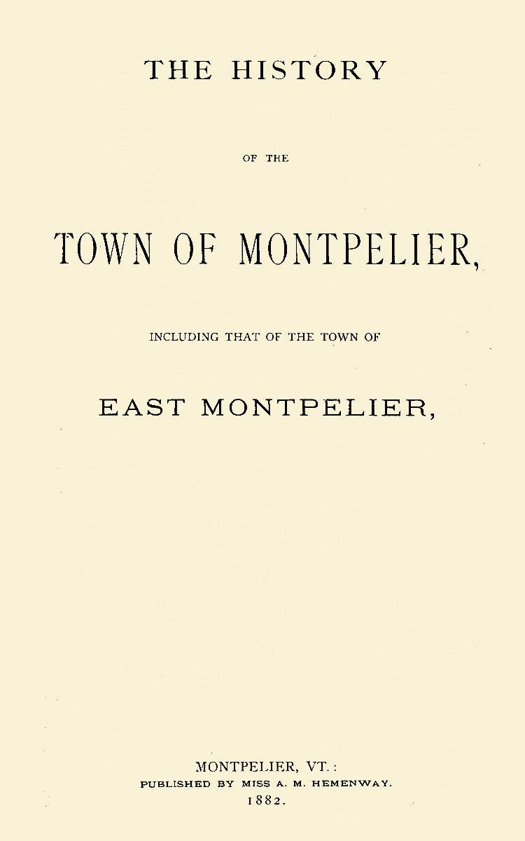 The History of the Town of Montpelier,