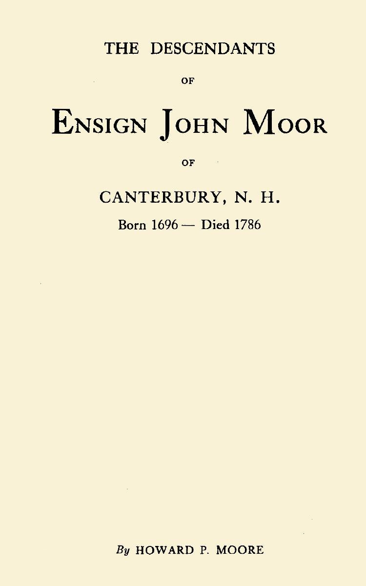 The Descendants of Ensign John Moor