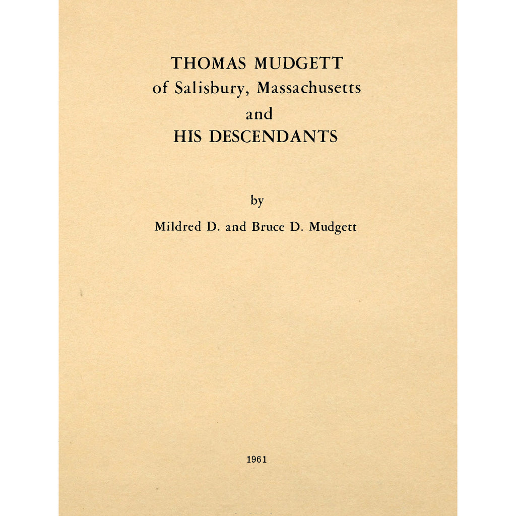 Thomas Mudgett of Salisbury, Massachusetts and his Descendants