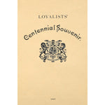 Loyalists' Centennial Souvenir [New Brunswick Canada]