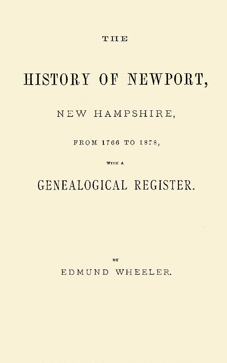 The History of Newport, New Hampshire, From 1766 to 1878,