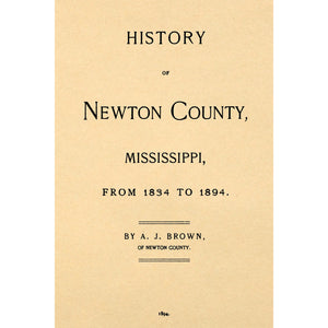 History of Newton County, Mississippi from 1834 to 1894