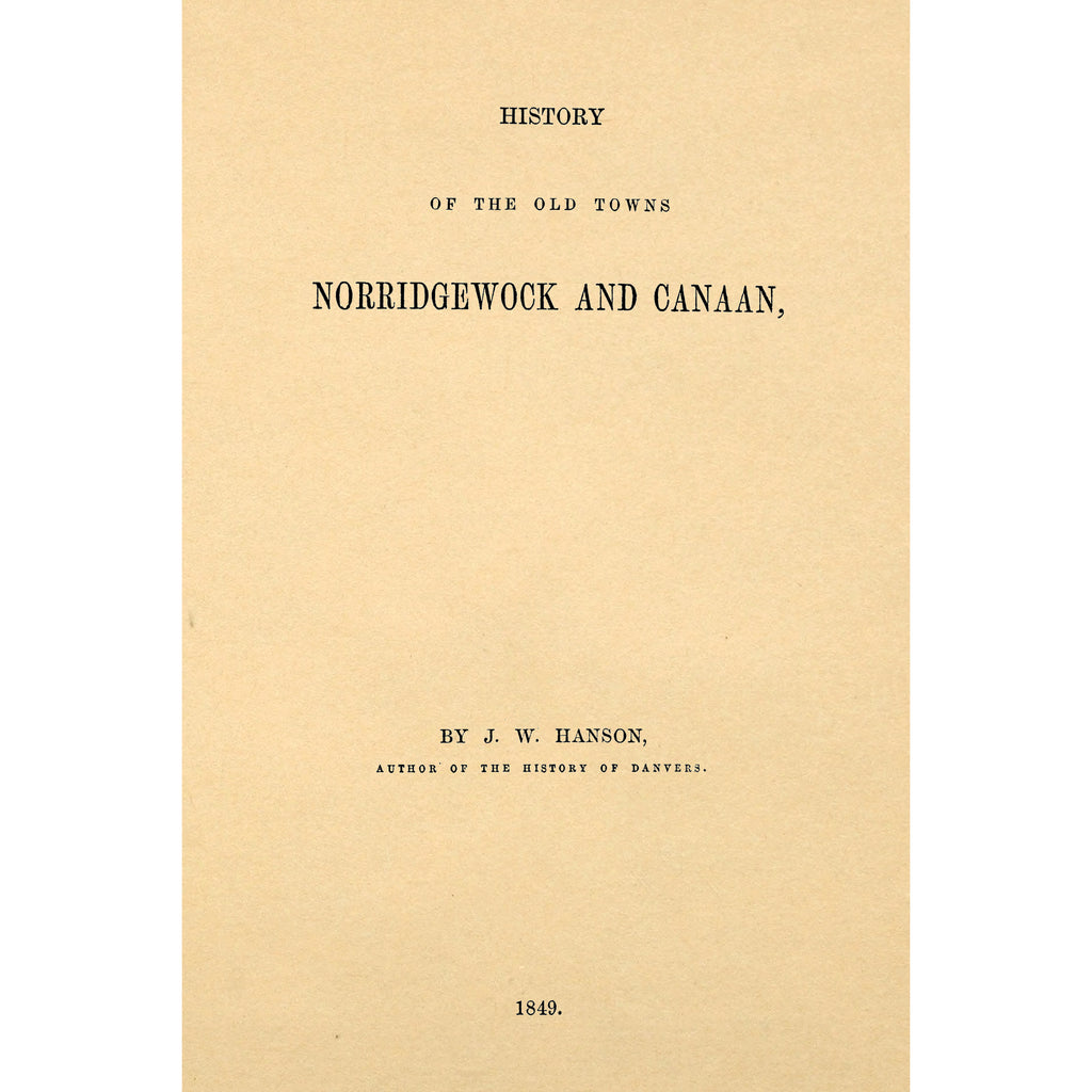History of the old towns, Norridgewock and Canaan