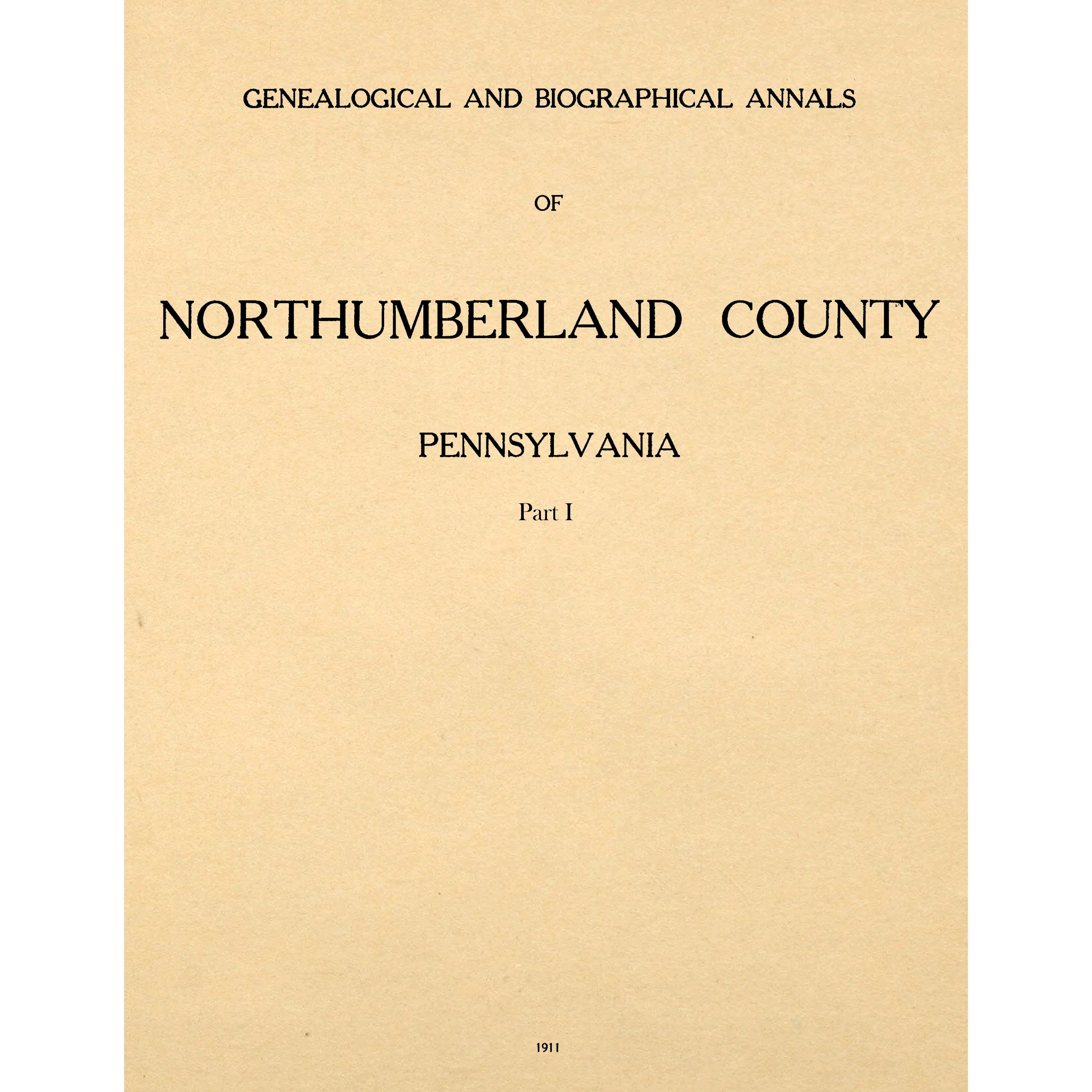 Genealogical And Biographical Annals Of Northumberland County Pennsylv
