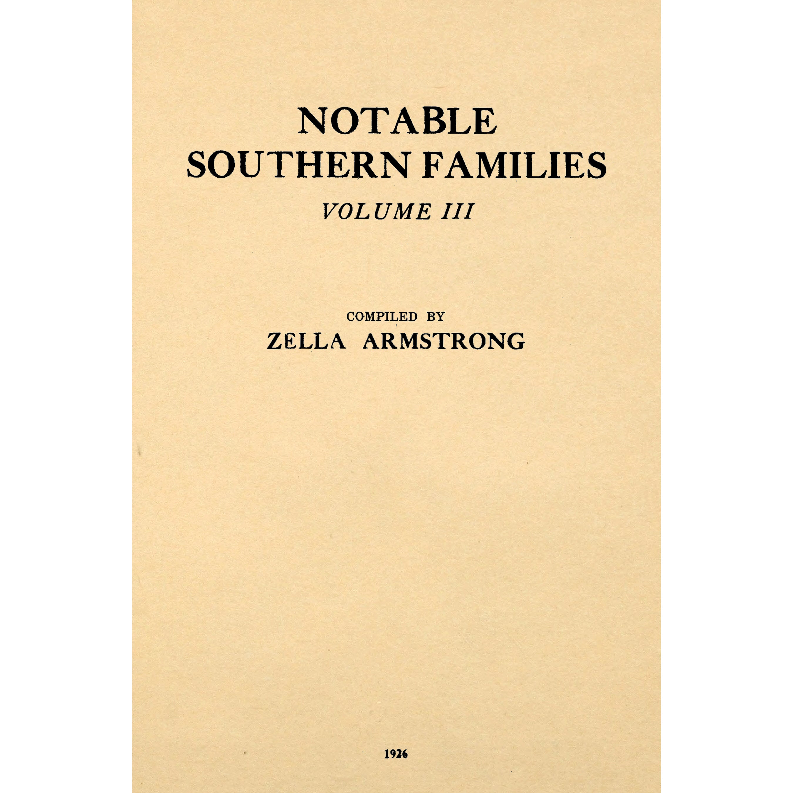 Notable Southern Families; Volume III;