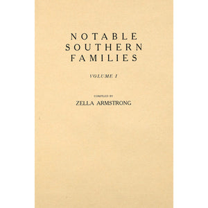 Notable Southern Families; Volume I: