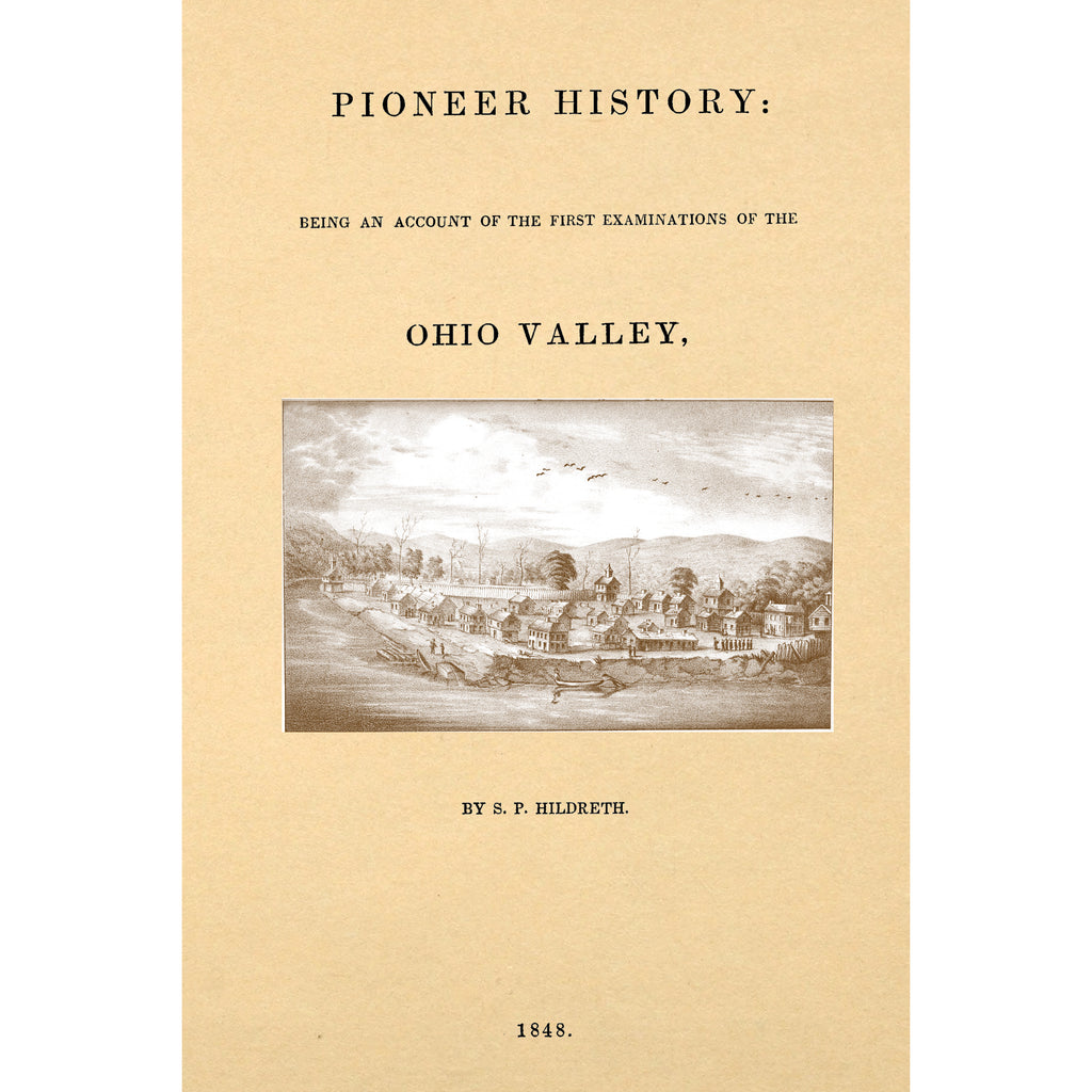 Pioneer history : being an account of the first examinations of the Ohio valley, and the early settlement of the Northwest territory