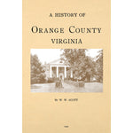 A History of Orange County Virginia from its Formation in 1734 (O.S.)