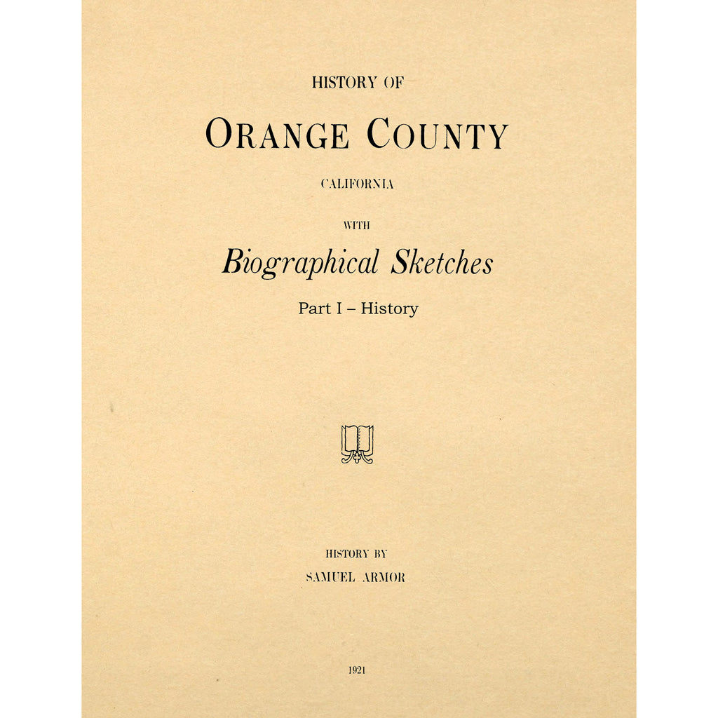 History Of Orange County California With Biographical Sketches