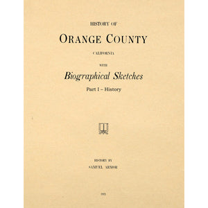 History Of Orange County California With Biographical Sketches