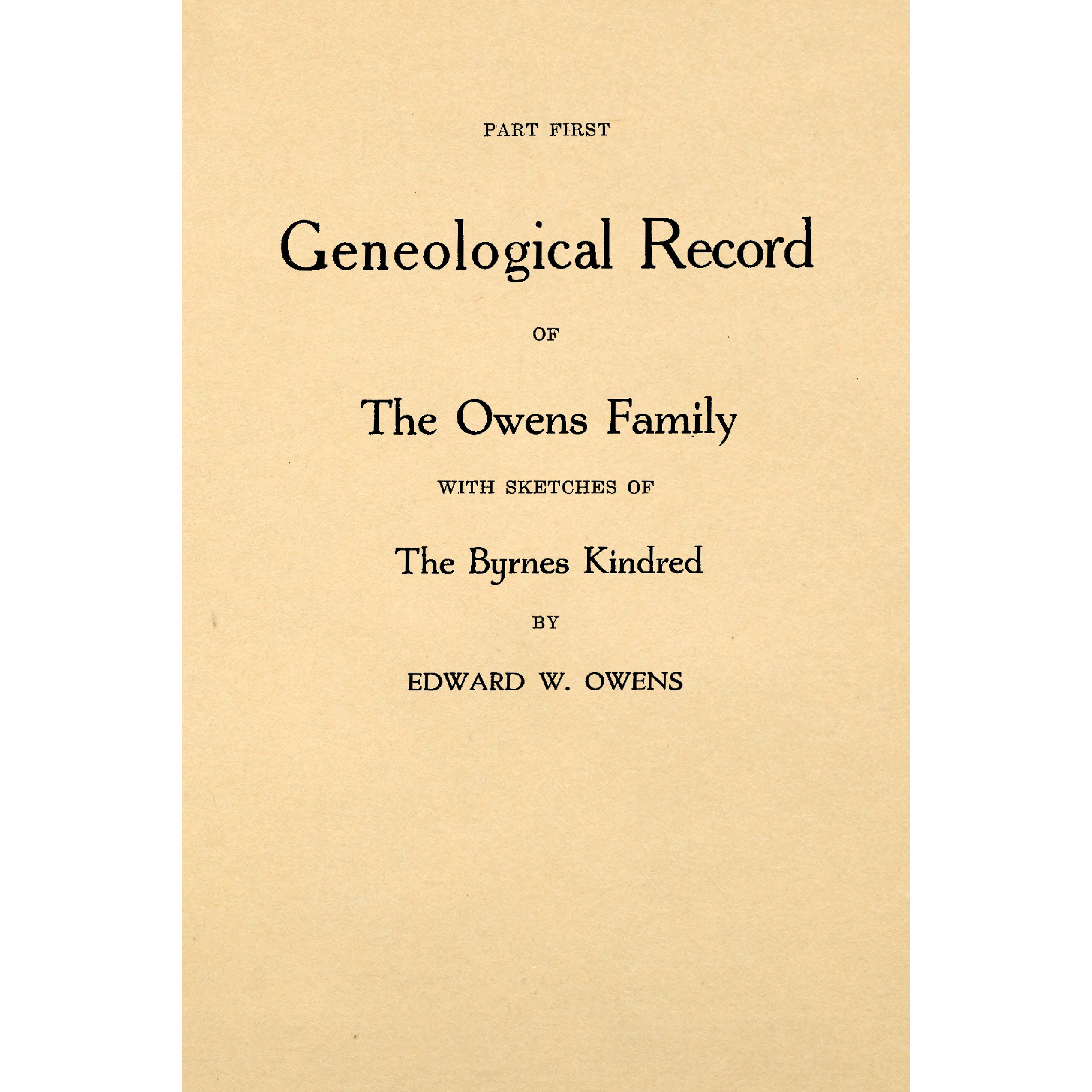 Genealogical record of the Owens Family with Sketches of the Byrnes Kindred