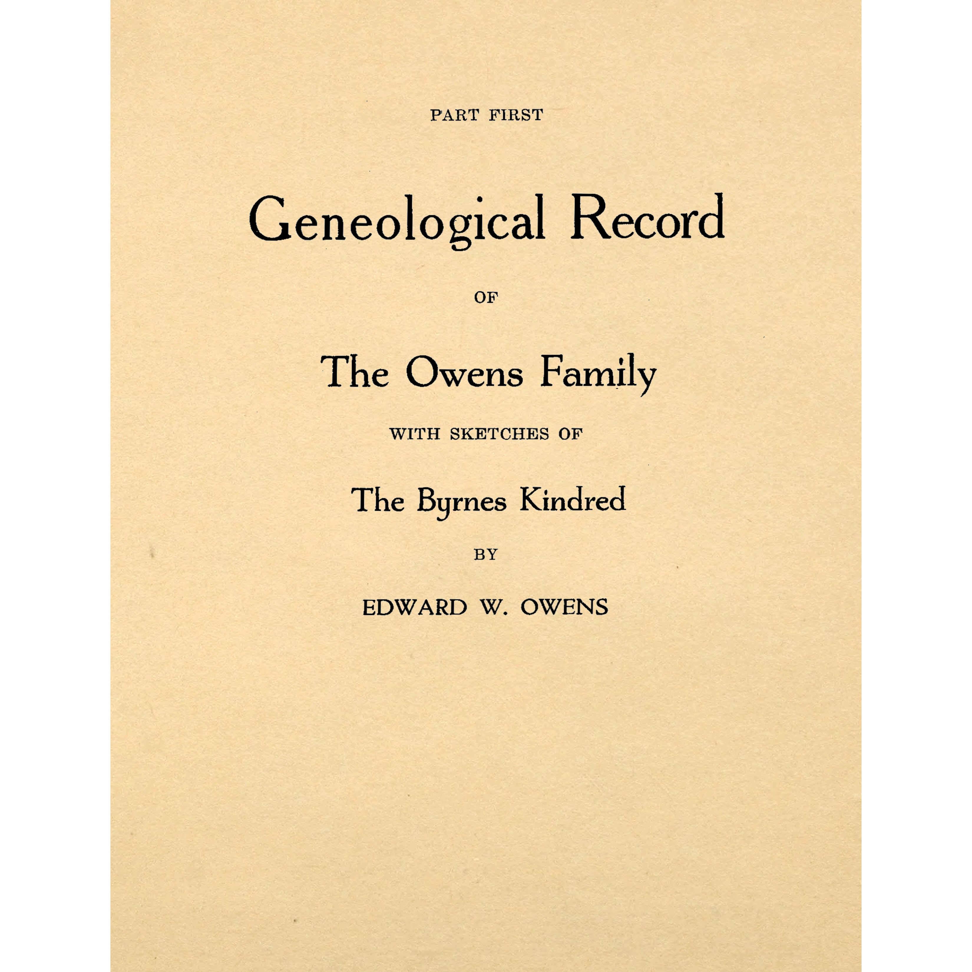 Genealogical record of the Owens Family with Sketches of the Byrnes Kindred