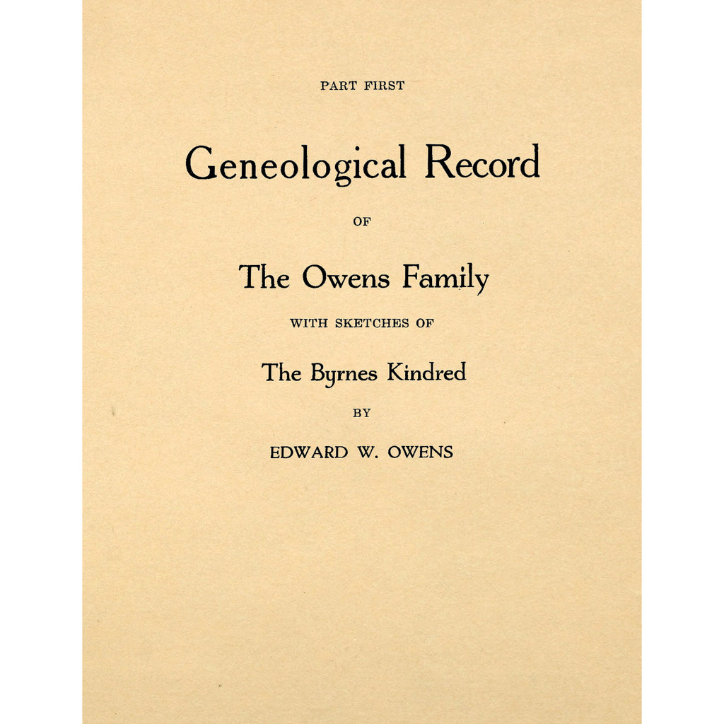 Genealogical record of the Owens Family with Sketches of the Byrnes Kindred