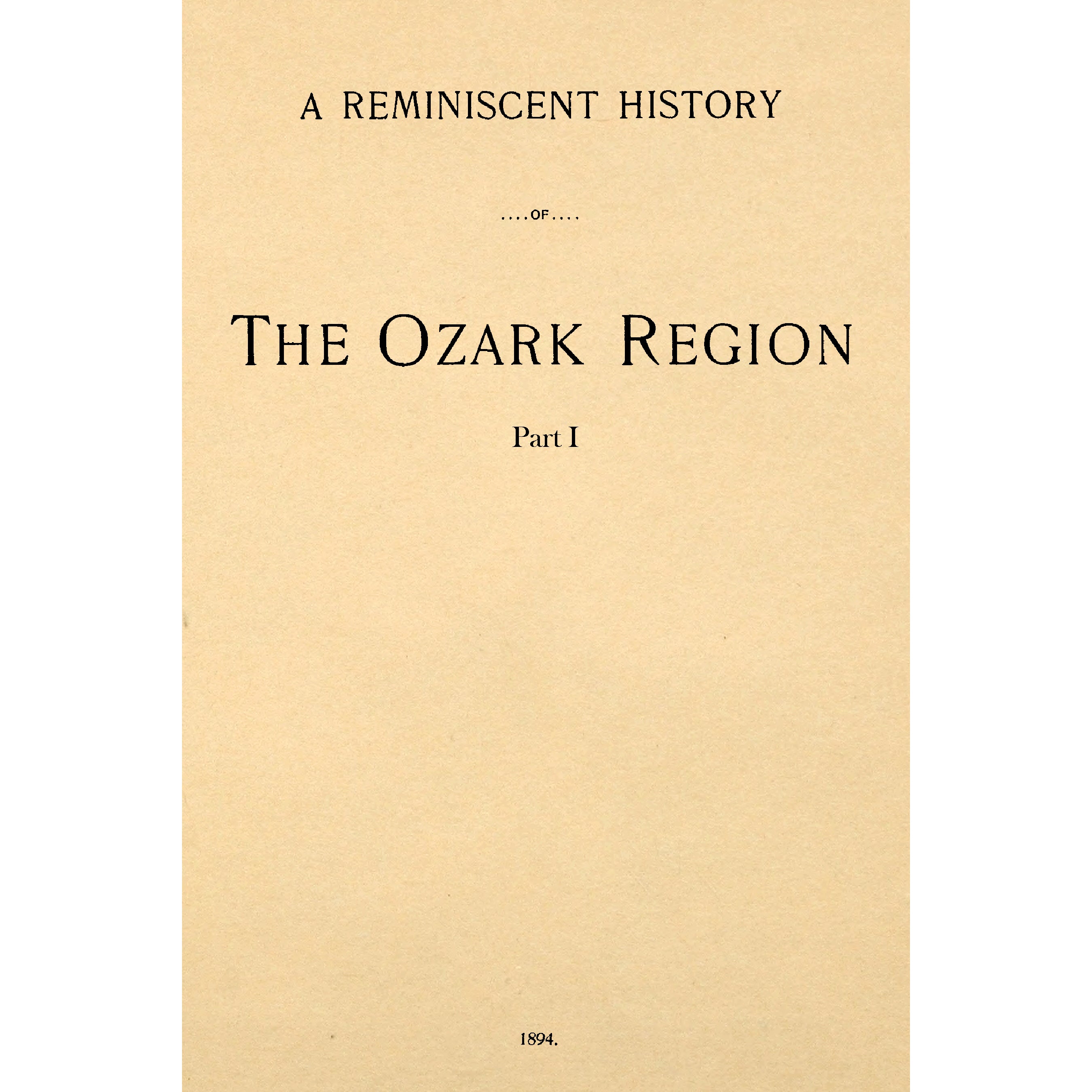 A Reminiscent History Of The Ozark Region