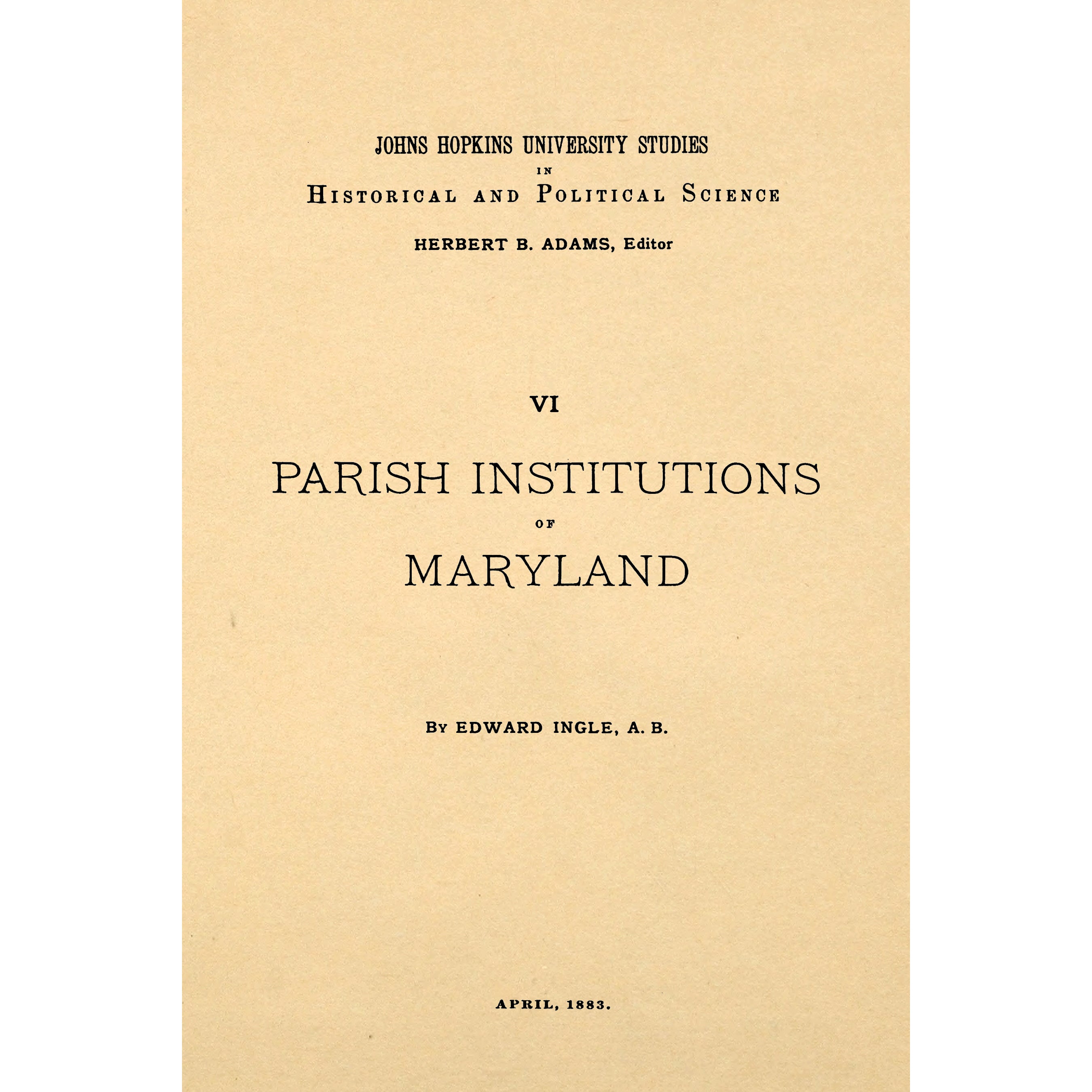 Parish institutions of Maryland : with illustrations from parish records