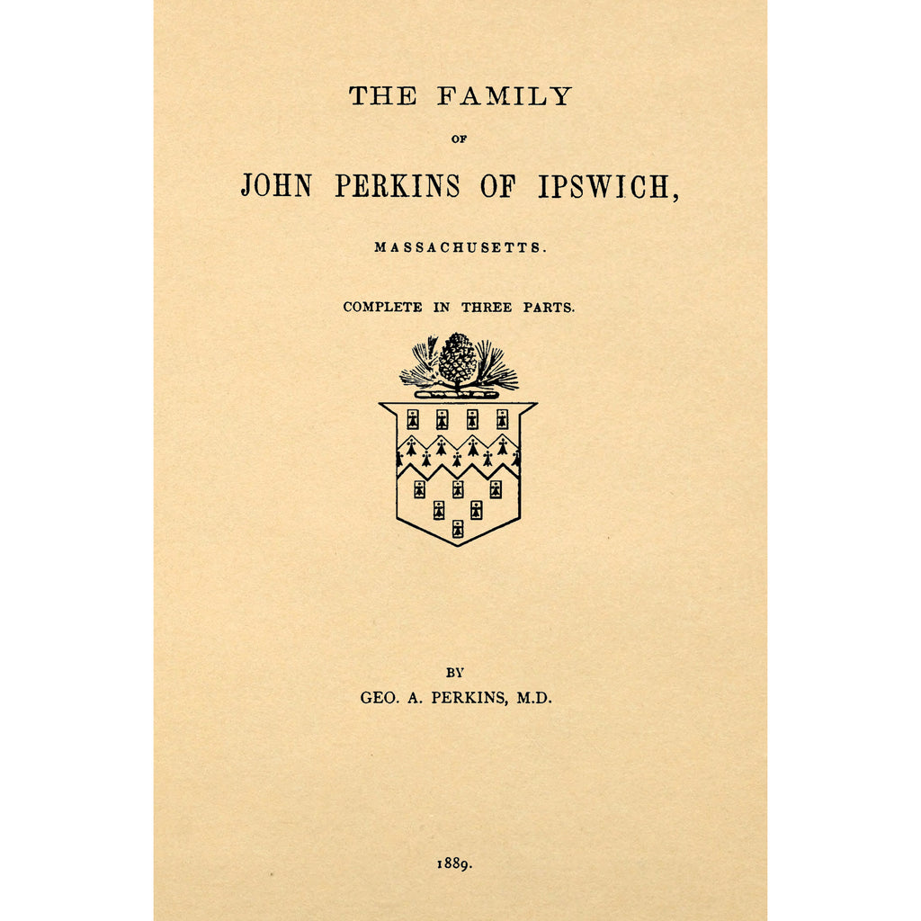 The Family of John Perkins of Ipswich, Massachusetts,