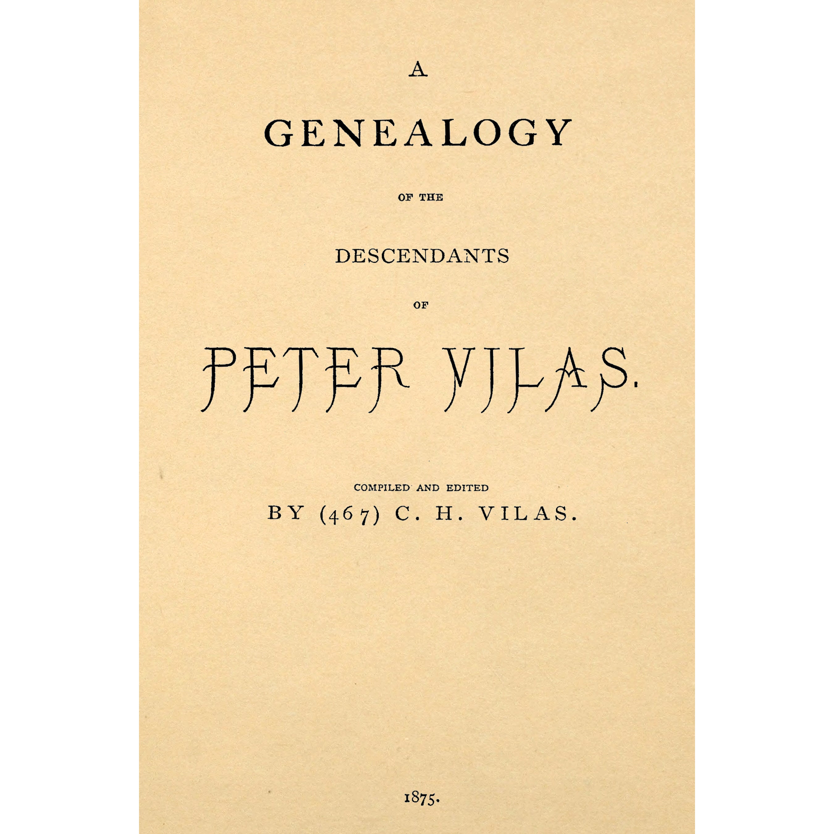 Genealogy of the descendants of Peter Vilas