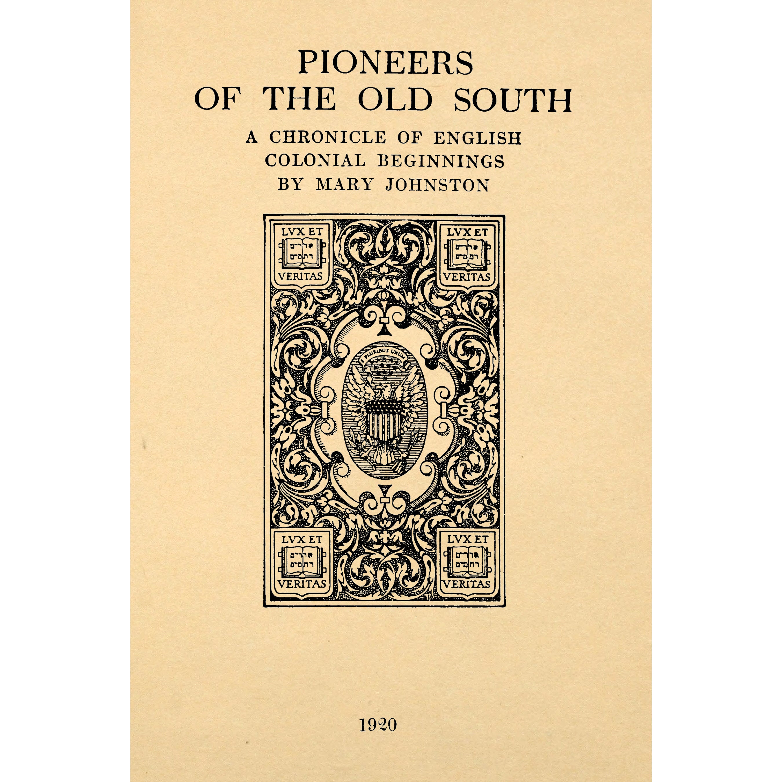 Pioneers of the old South; A Chronicle of English Colonial Beginnings