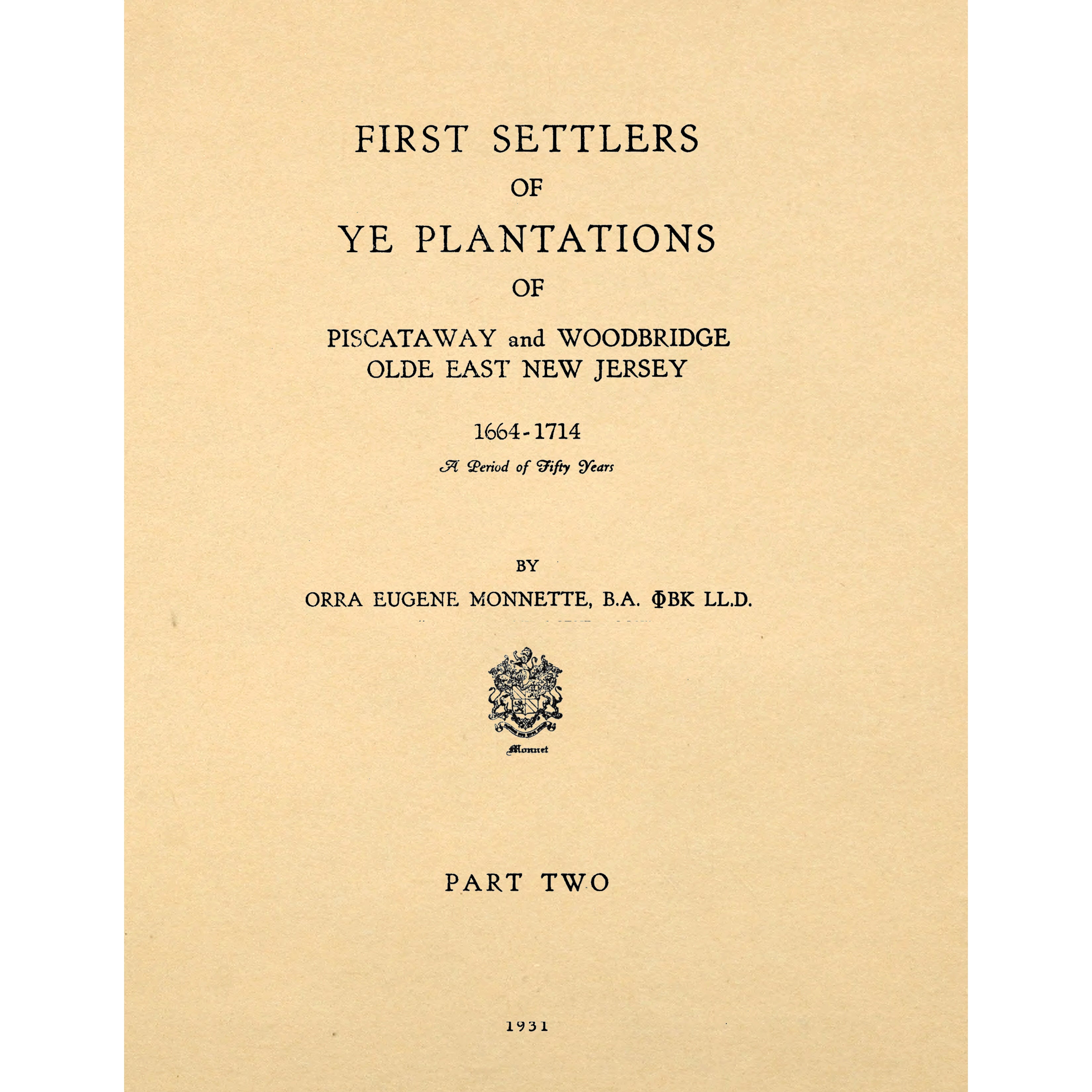 First Settlers Of Ye Plantation Of Piscataway And Woodbridge