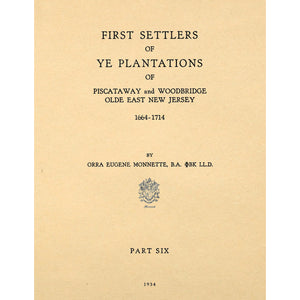First Settlers Of Ye Plantation Of Piscataway And Woodbridge