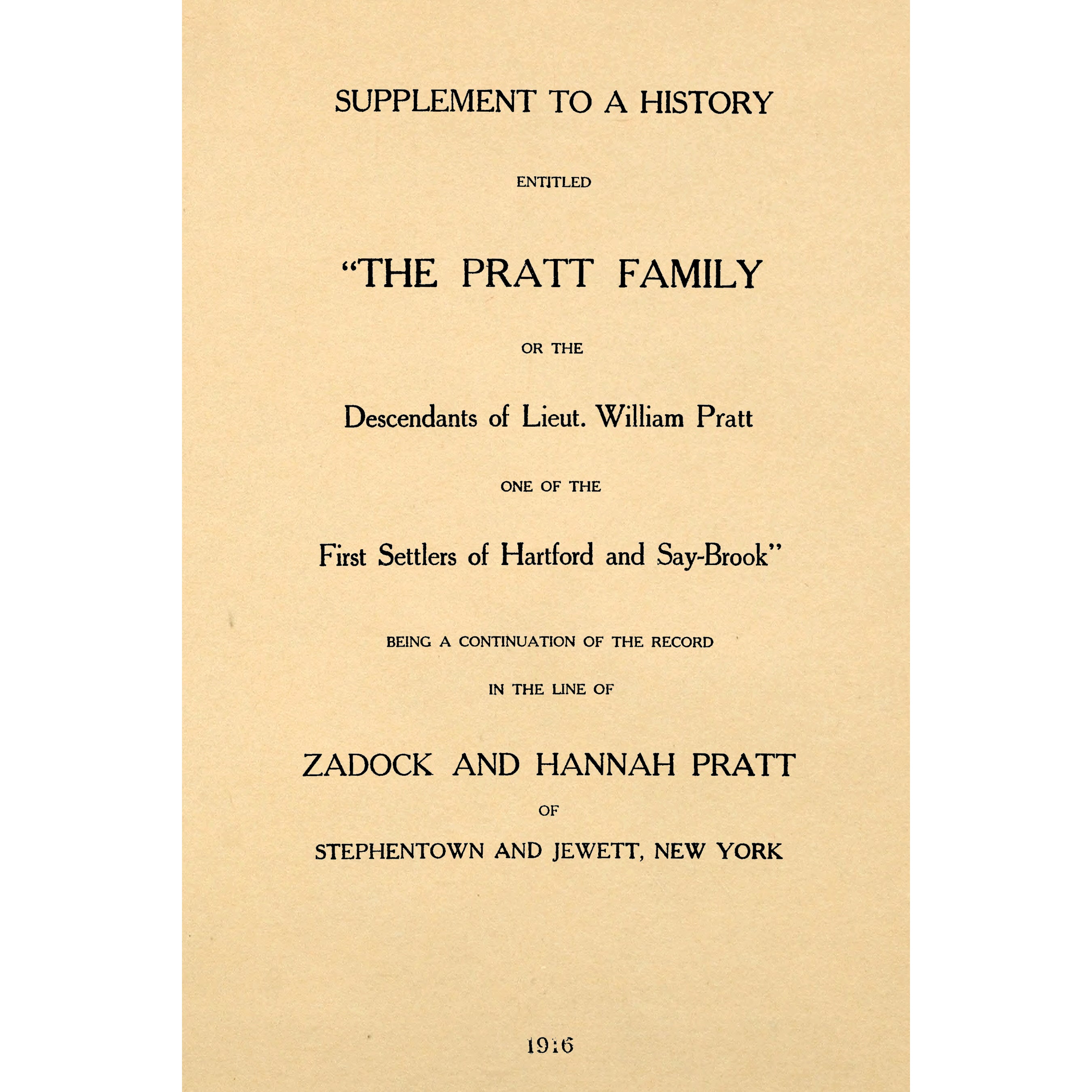 Supplement to a history entitled, 'The Pratt family, or, The descendants of Lieut. William Pratt'