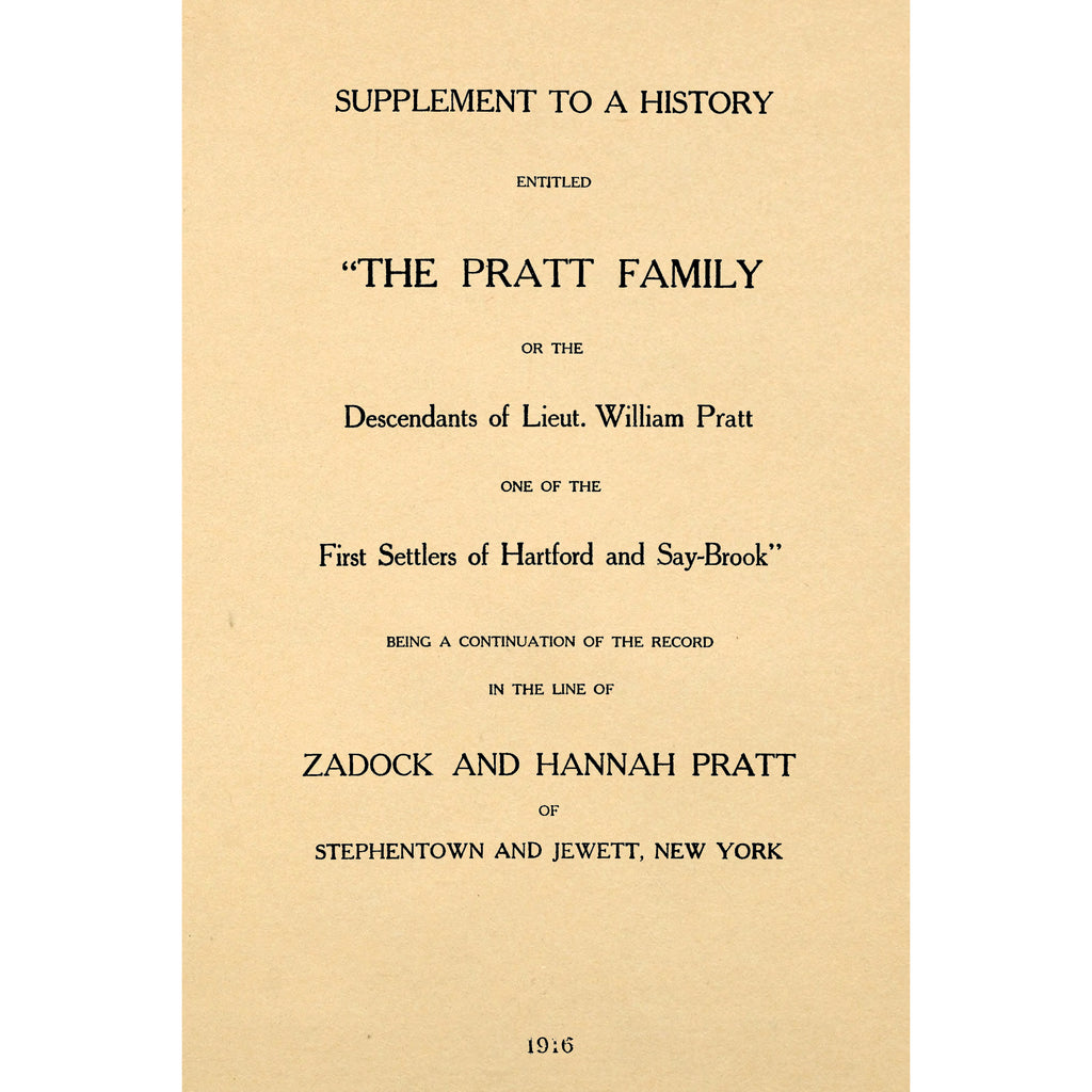 Supplement to a history entitled, 'The Pratt family, or, The descendants of Lieut. William Pratt'