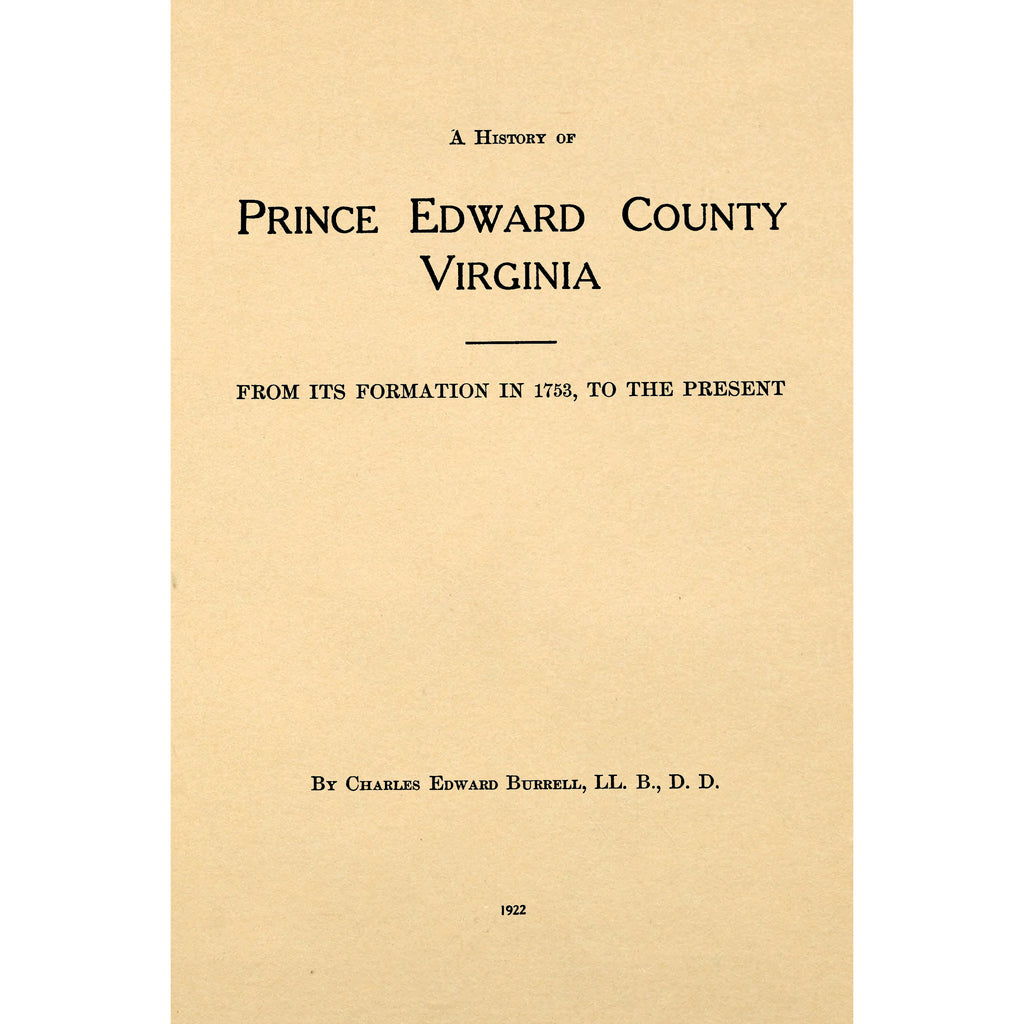A history of Prince Edward county, Virginia, from its formation in 1753 to the present