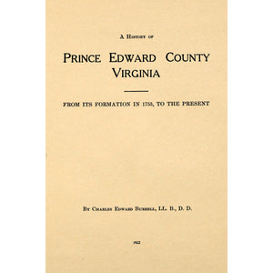 A history of Prince Edward county, Virginia, from its formation in 1753 to the present